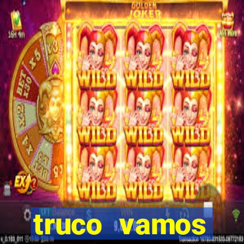 truco vamos torneios online